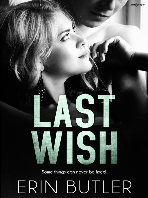 Title details for Last Wish by Erin Butler - Wait list